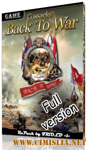 Казаки - Снова Война / Cossacks - Back To War [v. 1.36] [RePack] [2002 / RUS]