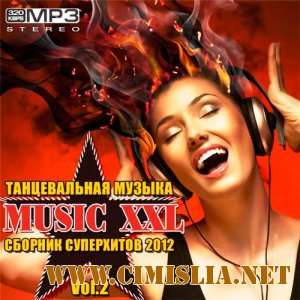Танцевальная Музыка: Music XXL Vol.2 [2012 / MP3 / 320 kb]