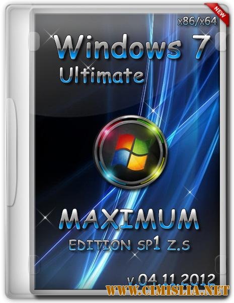Windows 7 Ultimate SP1 Z.S Maximum Edition FINAL [x86/x64] [2012 / RUS]
