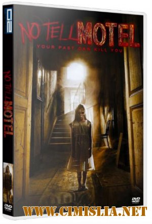 Молчаливый мотель / No Tell Motel [2012 / DVDRip]