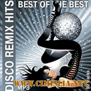 Disco Remix Hits Best Of The Best [2012 / MP3 / 320 kb]