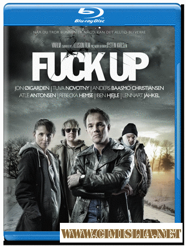 Большая неудача / Fuck Up [2012 / HDRip]