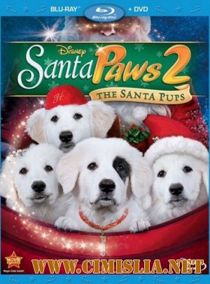 Санта Лапус 2: Санта лапушки / Santa Paws 2: The Santa Pups [2012 / HDRip]