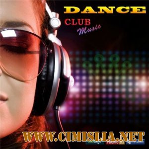 Dance Club Music [2012 / MP3 / 320 kb]