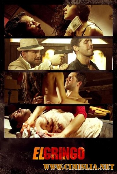 Гринго / El Gringo [2012 / HDRip]
