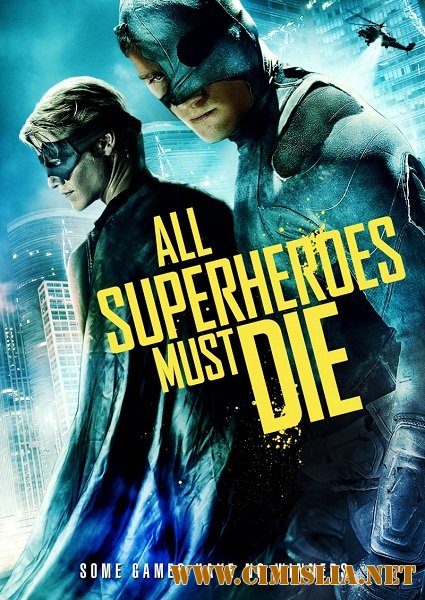 Все супергерои должны погибнуть / All Superheroes Must Die / Vs [2012 / HDRip]
