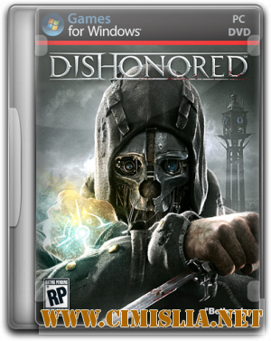 Dishonored: Dunwall City Trials + The Knife of Dunwall [Update 3 + 2 DLC] [RePack] [2012 / RUS / ENG]