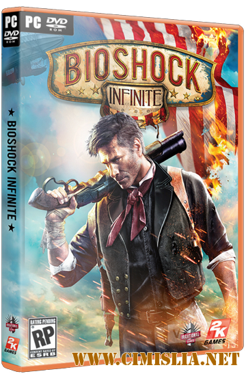 Bioshock Infinite [v.1.1.24.21018 + 3 DLC] [RePack] [2013 / ENG / RUS]