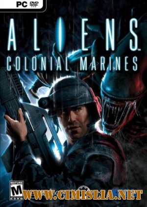 Aliens: Colonial Marines [v 1.0.210.751923 + 9 DLC] [RePack] [2013 / ENG / RUS]