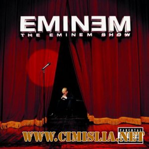 Eminem - The Eminem Show [2002 / FLAC / Lossless]