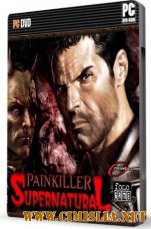 Painkiller: Сверхъестественное / Painkiller: Supernatural [Repack] [2012 / ENG / RUS]