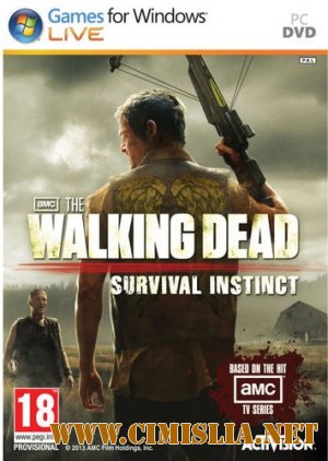 The Walking Dead: Survival Instinct [RePack] [2013 / ENG / RUS]