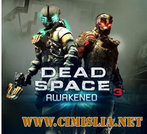 Dead Space 3: Awakened [DLC] [2013 / ENG / RUS]