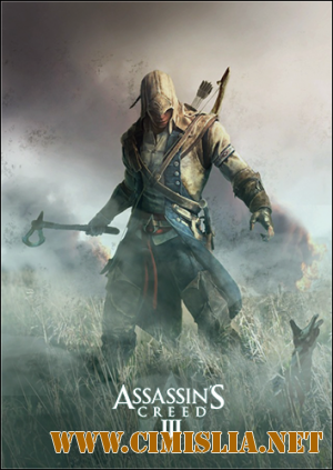 Assassin's Creed 3 [v 1.06 + DLC] [Rip] [2012 / RUS]