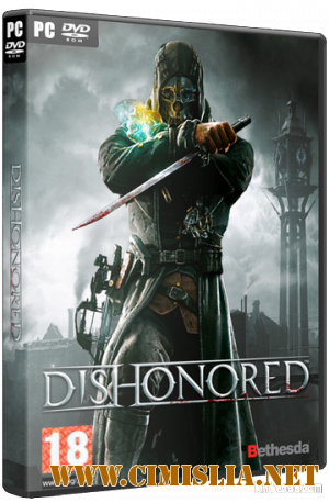 Dishonored [RePack] [2012 / ENG / RUS]