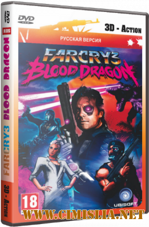 Far Cry 3: Blood Dragon [RePack] [2013 / RUS]