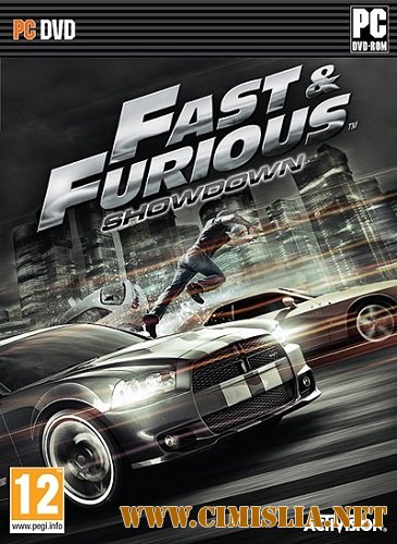 Форсаж: Схватка / Fast & Furious: Showdown [P] [2013 / ENG / RUS]