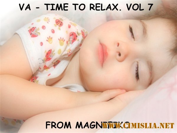 Time To Relax. Vol 7 [2013 / MP3 / 320 kb]