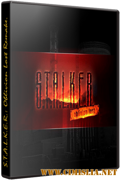 S.T.A.L.K.E.R.: Oblivion Lost Remake [RePack] [2013 / RUS]