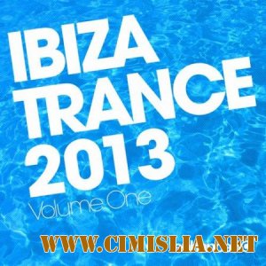 Ibiza Trance 2013 [Volume One] [2013 / MP3 / 320 Kb]