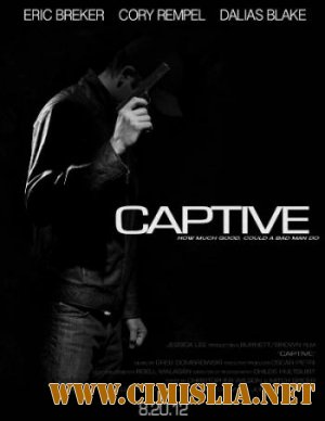 Заложник / Captive [2013 / WEB-DLRip]