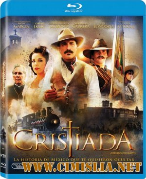 Битва за свободу / For Greater Glory: The True Story Of Cristiada [2012 / HDRip]