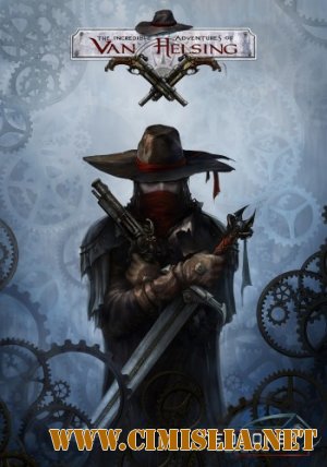 The Incredible Adventures of Van Helsing [Repack] [2013 / RUS / ENG]