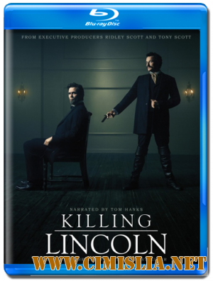 Убийство Линкольна / Killing Lincoln [2013 / HDRip]