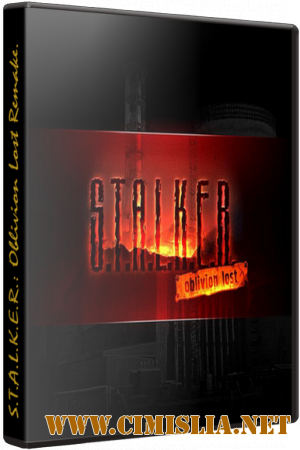S.T.A.L.K.E.R.: Oblivion Lost Remake [RePack] [2013 / RUS]