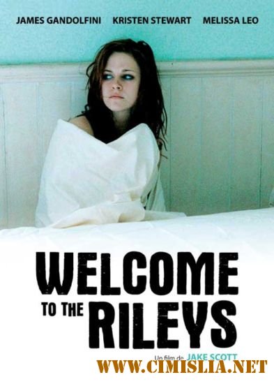 Добро пожаловать к Райли / Welcome to the Rileys [2010 / HDRip | Лицензия]