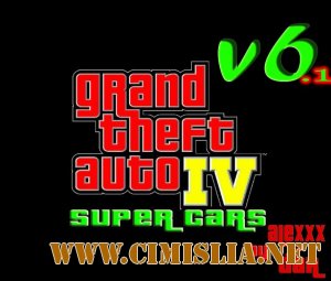 GTA / Grand Theft Auto IV - Super Cars v6.1 [P] [2013 / RUS]