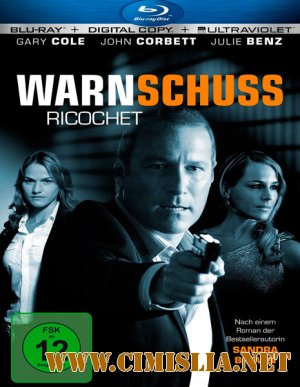 Рикошет / Ricochet [2011 / HDRip]