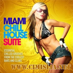 Miami Chill House Suite [2013 / MP3 / 320 kb]