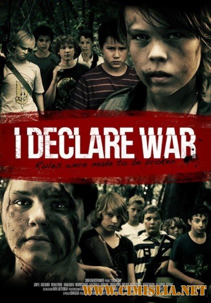 Я объявляю войну / I Declare War [2012 / HDRip]