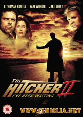 Попутчик 2: Я ждал тебя / The Hitcher 2: I've Been Waiting [2003 / DVDRip]