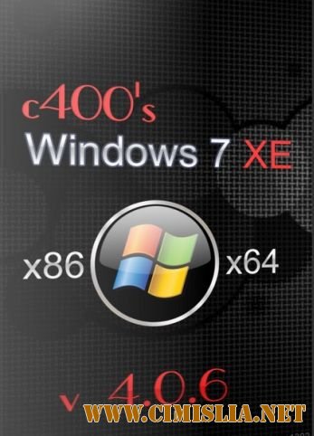 c400's Windows 7 XE v.4.0.6 [x86/x64] [2013 / ENG / RUS]