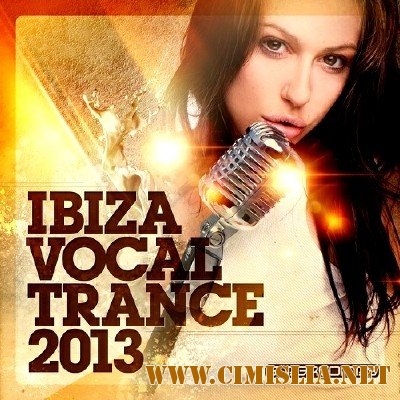 Ibiza Vocal Trance [2013 / MP3 / 320 kb]