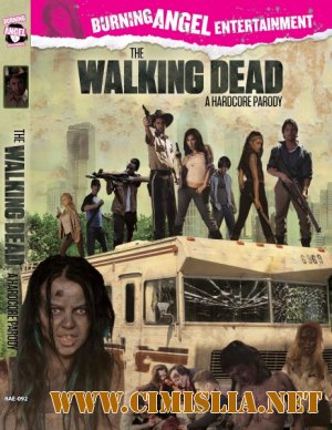 Ходячие мертвецы: Хардкор пародия / The Walking Dead: A Hardcore Parody [2013 / DVDRip]