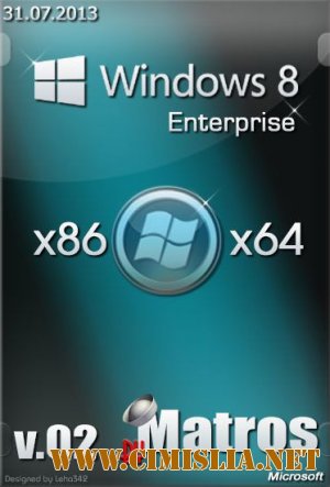 Windows 8 Enterprise v.02 [x86/x64] [30.07.2013 / RUS]