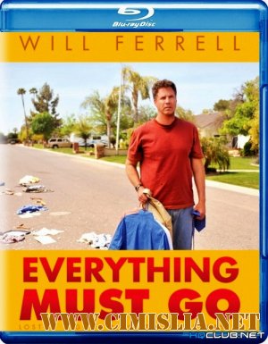 Всё путем! / Everything Must Go [2010 / BDRip | Лицензия]
