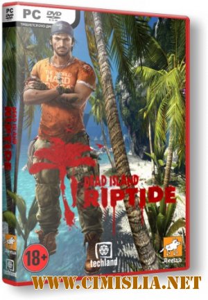 Dead Island: Riptide [v 1.4.1.1.13 + 2 DLC] [Repack] [2013 / RUS]