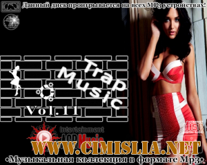 Trap Music Vol.11 [2013 / MP3 / 320 kb]