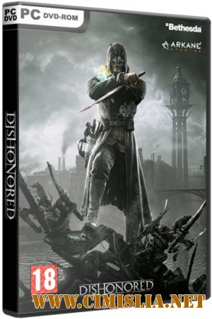 Dishonored [RePack] [2012 / RUS / ENG]