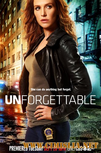 Помнить все / Незабываемое / Unforgettable [Сезон: 01 / Серии: 01-22 из 22] [2011 / WEB-DLRip]