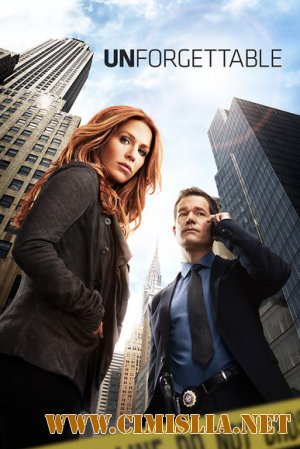 Помнить все / Незабываемое / Unforgettable [Сезон: 02 / Серии: 01-13 из 13] [2013 / WEB-DLRip, HDTVRip]