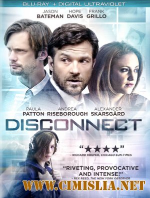 Связи нет / Disconnect [2013 / HDRip]
