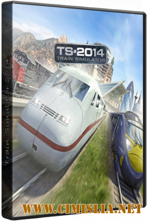 Train Simulator 2014 [Repack] [2013 / RUS / ENG]