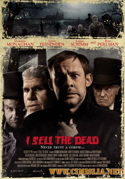 Продавец мертвых / Я торгую мертвецами / I Sell the Dead [2008 / BDRip]