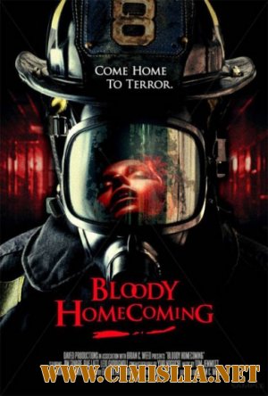 Кровавое возвращение домой / Bloody Homecoming [2012 / DVDRip]