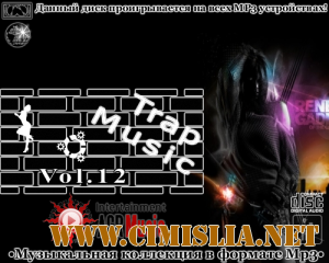 Trap Music Vol.12 [2013 / MP3 / 320 kb]